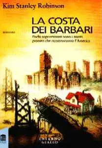 Kim Stanley Robinson - La costa dei barbari