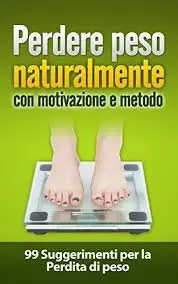 Anna V  - Perdere peso naturalmente con motivazione e metodo