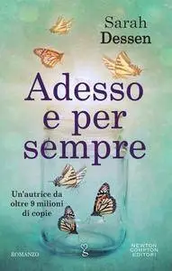 Sarah Dessen - Adesso e per sempre