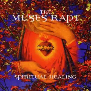 The Muses Rapt - Spiritual Healing (1998)