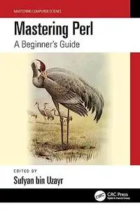 Mastering Perl: A Beginner's Guide (Mastering Computer Science)