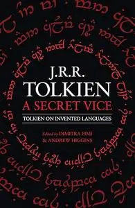 A Secret Vice: Tolkien on Invented Languages