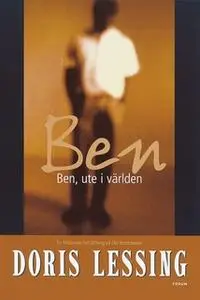 «Ben, ute i världen» by Doris Lessing