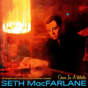 Seth MacFarlane - Once In A While (2019) [Official Digital Download 24/96]