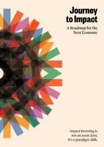 Journey to Impact: A Roadmap for the Next Economy (2019)
