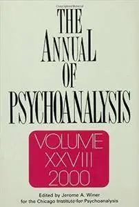 The Annual of Psychoanalysis,  Vol. 28