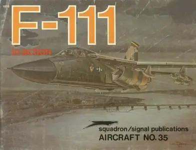 Squadron/Signal Publications 1035: F-111 in action - Aircraft No. 35 (Repost)