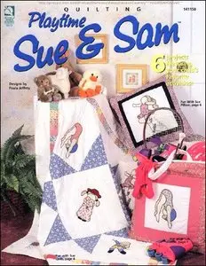 Quilting Playtime - Sue and sam