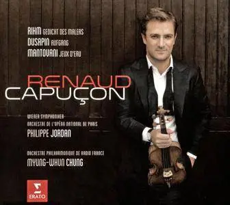 Renaud Capuçon - Wolfgang Rihm: Gedicht des Malers; Pascal Dusapin: Aufgang; Bruno Mantovani: Jeux d'eau (2016)