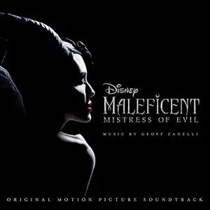 Geoff Zanelli - Maleficent: Mistress of Evil (Original Motion Picture Soundtrack) (2019)