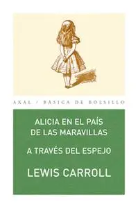 «Alicia en el país de las maravillas» by Lewis Carroll