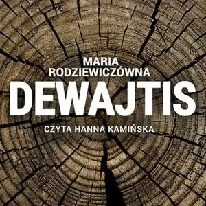 «Dewajtis» by Maria Rodziewiczówna