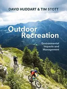 Outdoor Recreation: Environmental Impacts and Management (Repost)