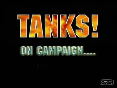 Tanks Evolution of a Legend - On Campaign