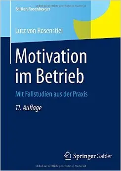 Motivation im Betrieb: Mit Fallstudien aus der Praxis
