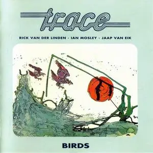 Trace - Birds (1975) [Reissue 1996]