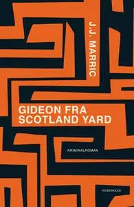 «Gideon fra Scotland Yard» by J.J. Marric
