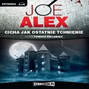 «Cicha jak ostatnie tchnienie» by Joe Alex