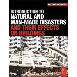 Introduction to Natural and Man-made Disasters and their Effects on Buildings