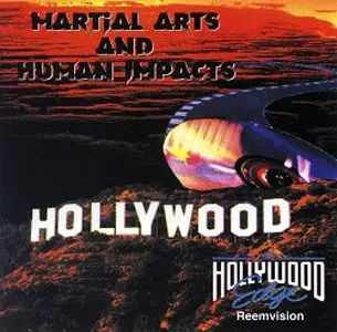 Hollywood Edge Martial Arts and Human Impacts CDDA (repost)