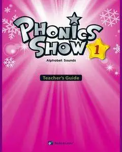 ENGLISH COURSE • Phonics Show • Level 1 • Alphabet Sounds • Teacher's Guide • SB Keys • Flashcards • Test Sheets (2011)