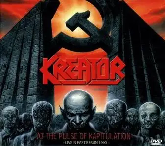 Kreator - At The Pulse Of Kapitulation - Live In East Berlin 1990 DVD (2008)
