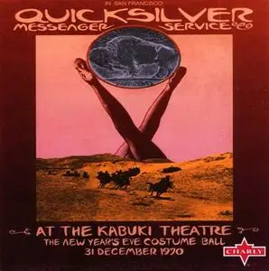 Quicksilver Messenger Service - At The Kabuki Theatre [Recorded 1969-1970] (2007)