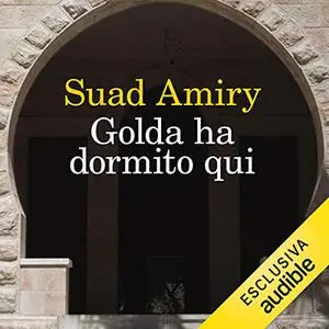 «Golda ha dormito qui» by Suad Amiry