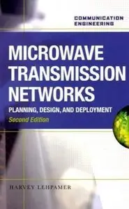Microwave Transmission Networks, Second Edition (Repost)