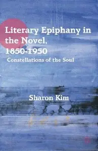 Literary Epiphany in the Novel, 1850-1950: Constellations of the Soul [Repost]