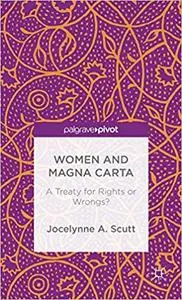 Women and The Magna Carta: A Treaty for Control or Freedom?