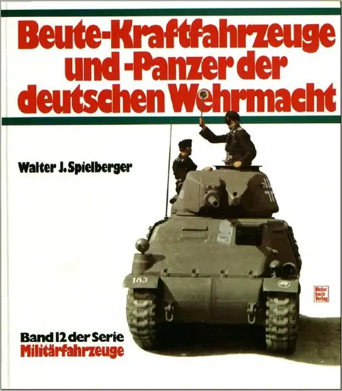Beute-Kraftfahrzeuge und Panzer der deutschen Wehrmacht