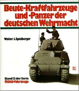 Beute-Kraftfahrzeuge und Panzer der deutschen Wehrmacht
