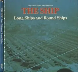 Long Ships and Round Ships: Warfare and Trade in the Mediterranean 3000 BC - 500 AD (The Ship №2)