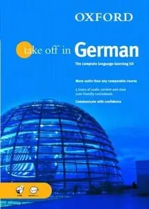 Oxford Take Off in German: A Complete Language Learning Pack [Book & 4 CDs] by Andrea Reitz, Heike Schommartz
