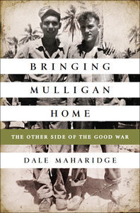 Bringing Mulligan Home: The Other Side of the Good War (repost)