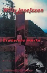 «Dræberens mærke» by Willy Josefsson