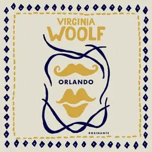 «Orlando» by Virginia Woolf