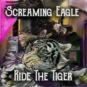 Screaming Eagle - Ride The Tiger (2018)