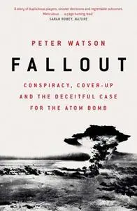 «Fallout» by Peter Watson