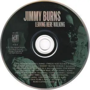 Jimmy Burns - Leaving Here Walking (1996)