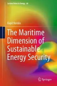 The Maritime Dimension of Sustainable Energy Security (Repost)