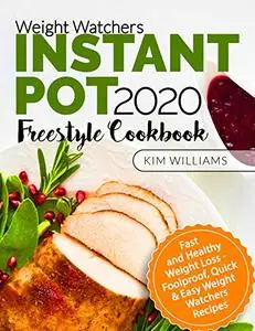 Weight Watchers Instant Pot 2020 Freestyle Cookbook