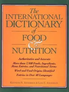 The International Dictionary of Food &amp; Nutrition [Repost]