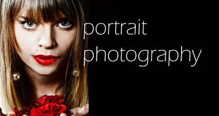 Secrets of Portrait Photography: Find Your Own Style