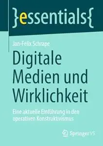 Digitale Medien und Wirklichkeit