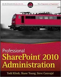 Professional SharePoint 2010 Administration (Repost)