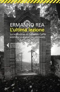 Ermanno Rea - L'ultima lezione