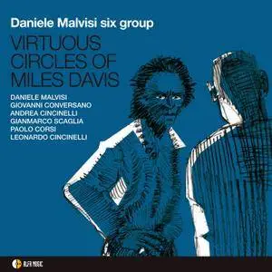 Daniele Malvisi Six Group - Virtuous Circles Of Miles Davis (2015/2017) [Official Digital Download 24-bit/96kHz]