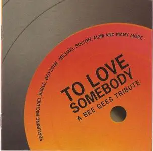 Various Artists - To Love Somebody (a BEE GEES Tribute) 2006